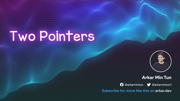 Two Pointers