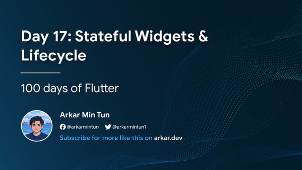 Day 17: Stateful Widgets & Lifecycle