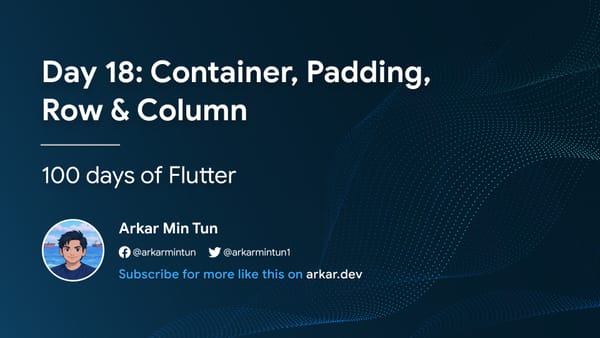 Day 18: Container, Padding, Row & Column
