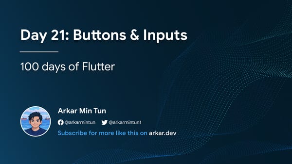 Day 21: Buttons & Inputs
